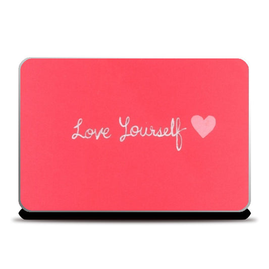 Laptop Skins, Love Yourself Laptop Skins