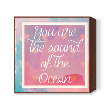 Sound of Ocean Square Art Prints