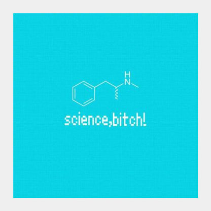 Square Art Prints, Science Bitch Square Art Prints