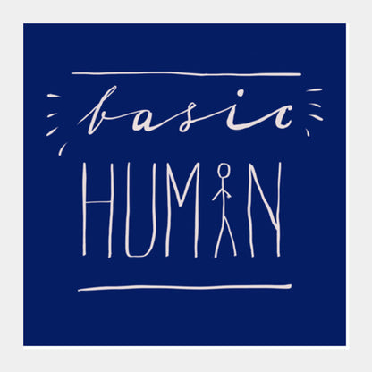 Basic Human Square Art Prints