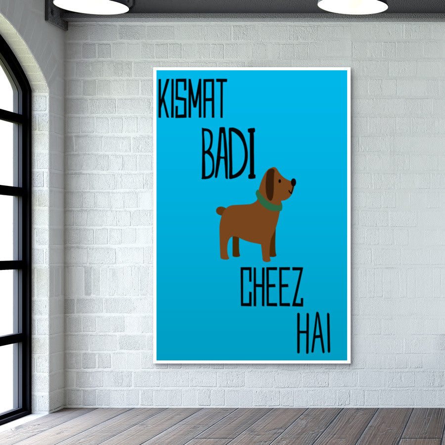 Kismat Bai Kutti Cheez Hai | ShahRukh Khan Wall Art