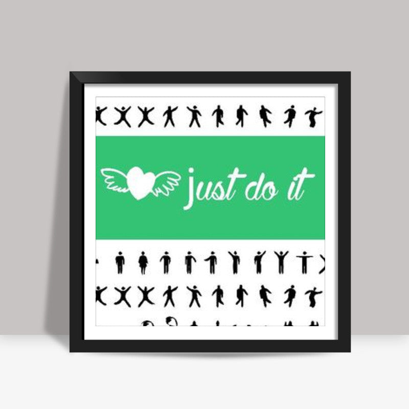 Just Do It Square Art Print