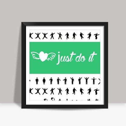 Just Do It Square Art Print