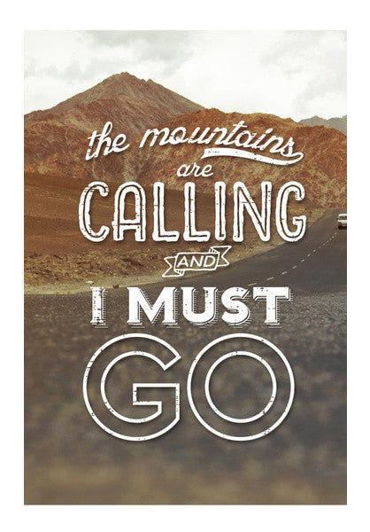 Mountains Are Calling Art PosterGully Specials