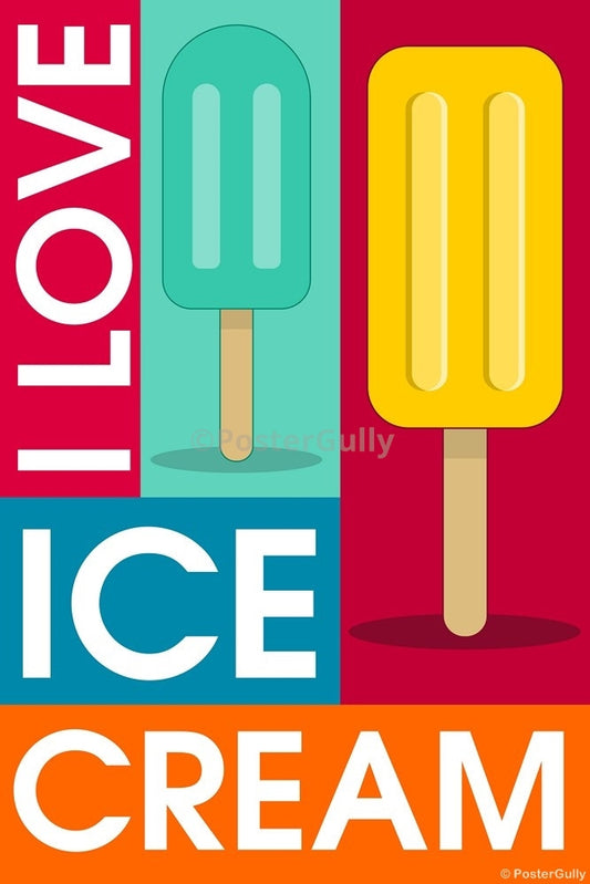 Wall Art, I Love Ice Cream, - PosterGully