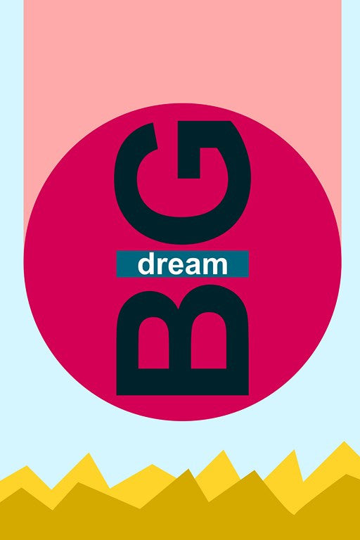 Wall Art, Dream Big Minimal Art, - PosterGully