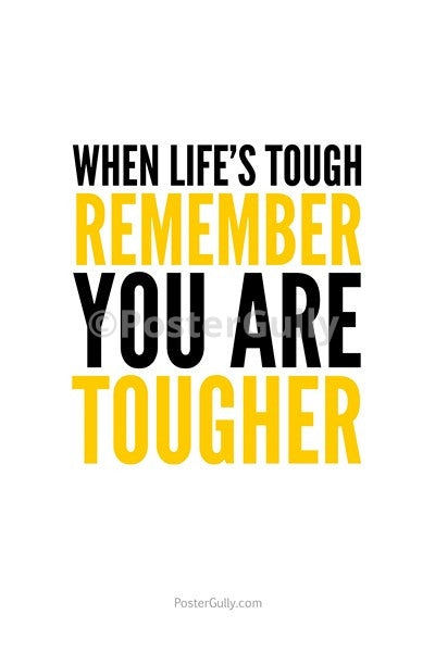 Wall Art, You Are Tougher, - PosterGully