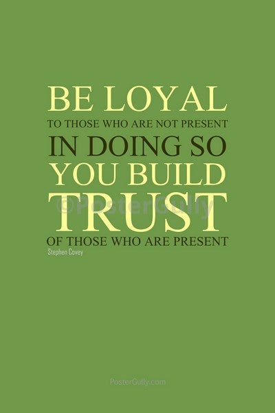 Wall Art, Be Loyal., - PosterGully