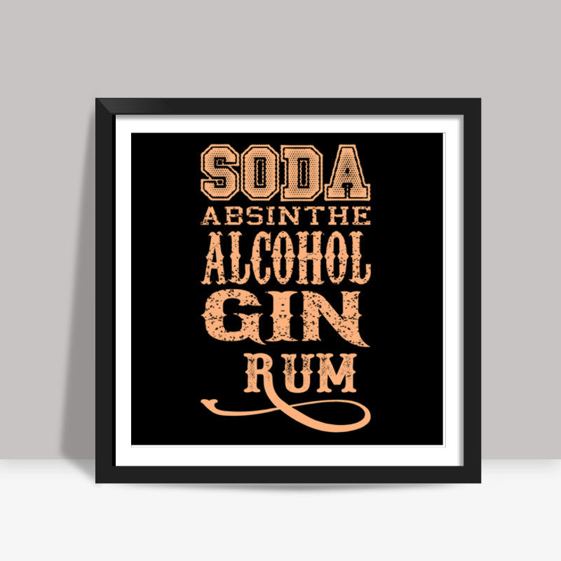 ALCOHOL Square Art Prints