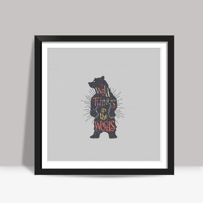 Wild Things in the Woods Square Art Prints