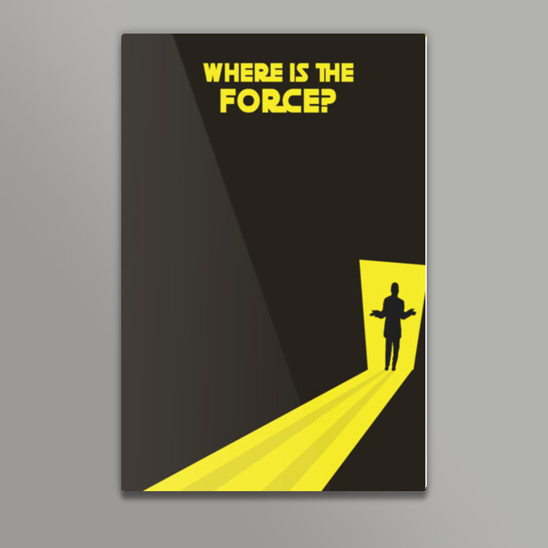 Where Is The Force?  | Star Wars Wall Art