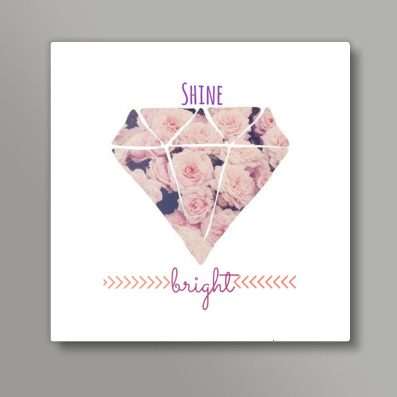 Shine Bright Square Art Prints