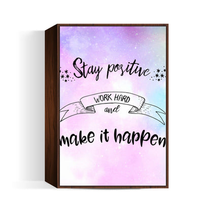 Stay Positive Wall Art