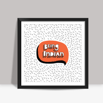 Being Indian Orange Square Art Prints