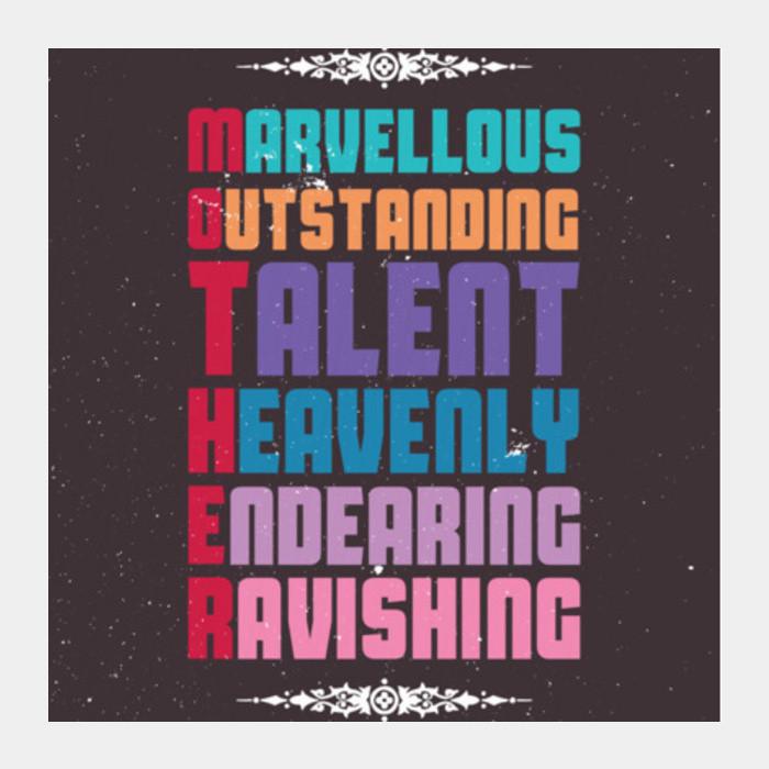 Marvellous Meaning Of Mother Typography Square Art Prints PosterGully Specials