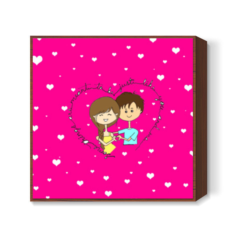 Valentines Day Special- You n Me Square Art Prints