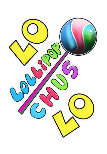 Lo Lollipop Chus Lo Art PosterGully Specials