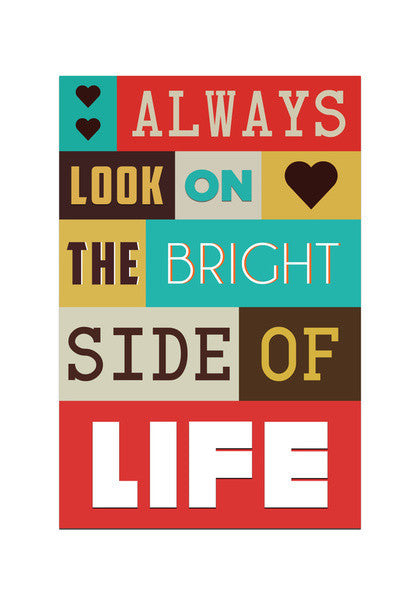 Bright Side Of Life Art PosterGully Specials