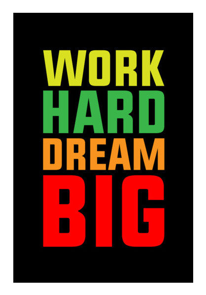 Work Hard Dream Big Art PosterGully Specials