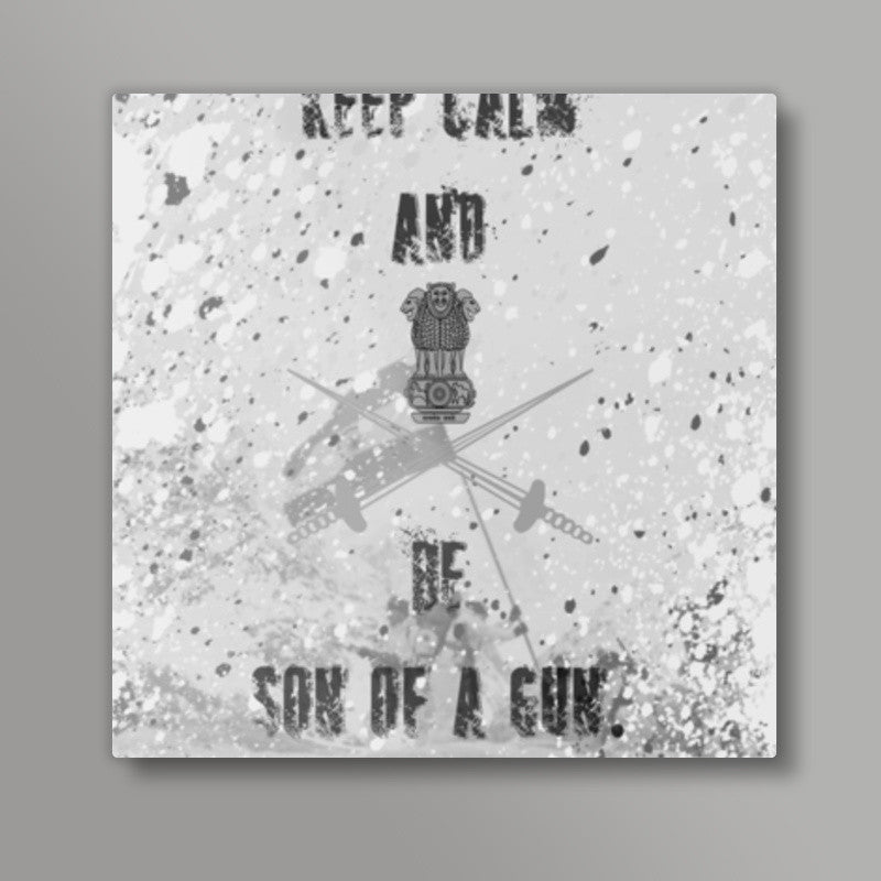 Son Of A Gun Indian Army Square Art Prints