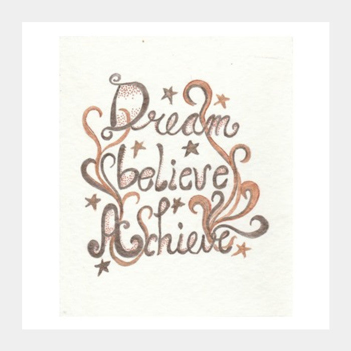 Square Art Prints, Dream Believe Achieve Square Art Prints