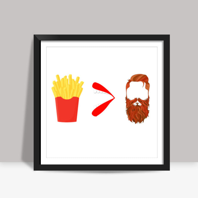 Fries Before Guys Square Art Prints