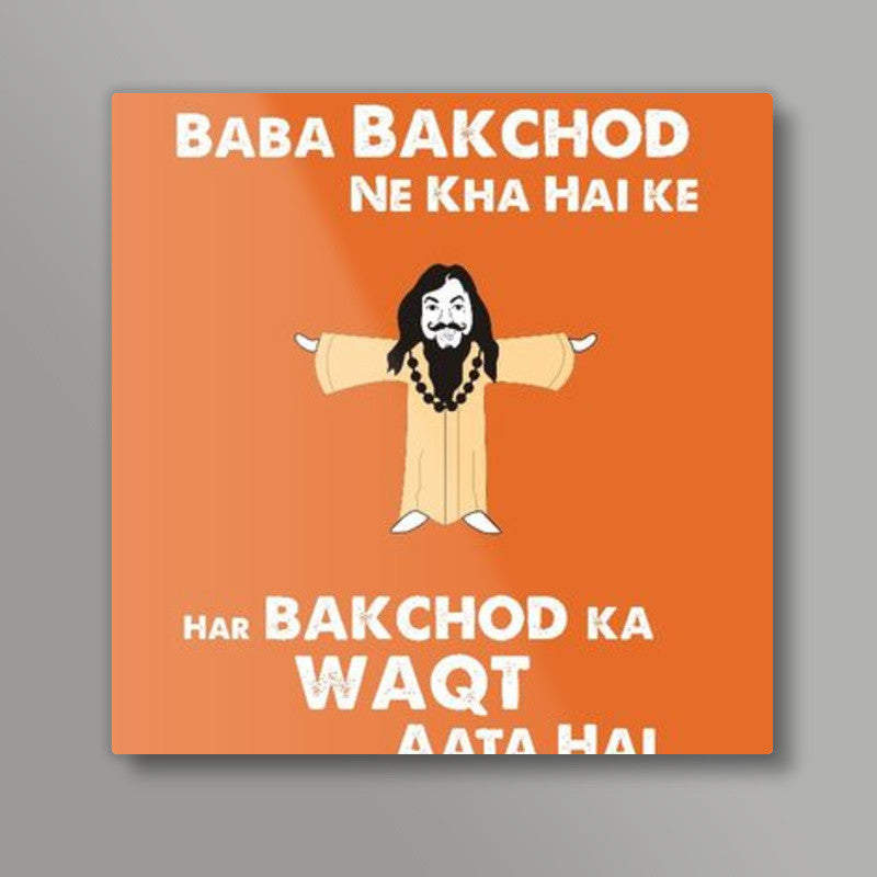 Baba Bakchod Square Art Prints