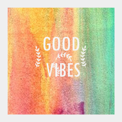 GOOD VIBES Square Art Prints