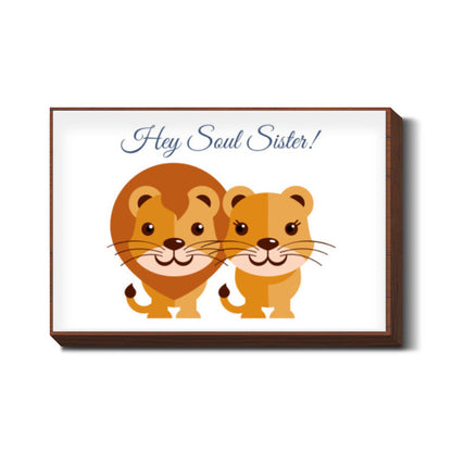 Hey Soul Sister Wall Art