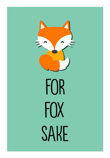 PosterGully Specials, FOR FOX SAKE Wall Art