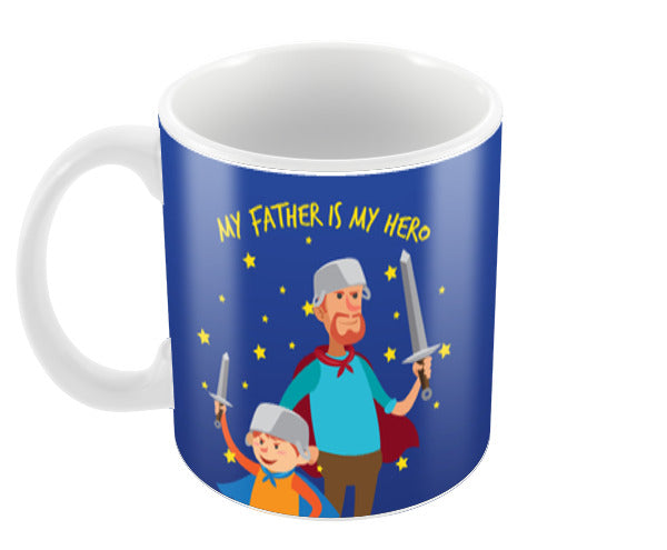 My Hero My Father Happy Fathers Day Coffee Mugs