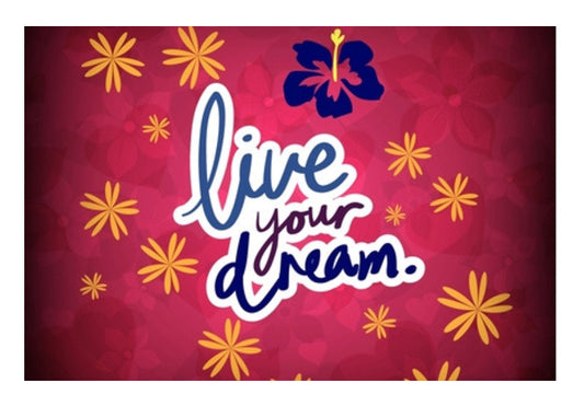 Live Your Dream Art PosterGully Specials