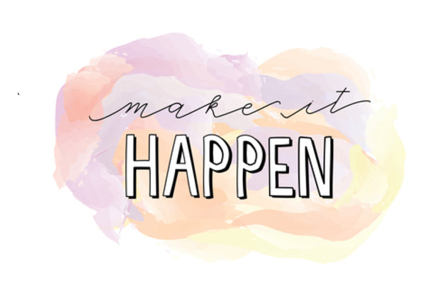 Make it happen Wall Art