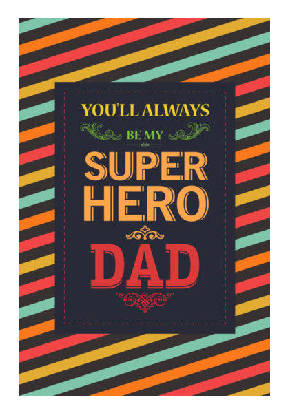 You Always Superhero Dad Art PosterGully Specials