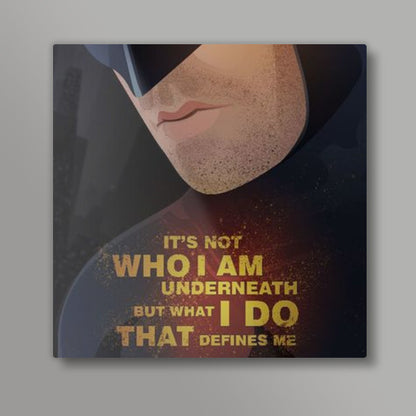 Dark Knight Quotes WHAT I DO Square Art