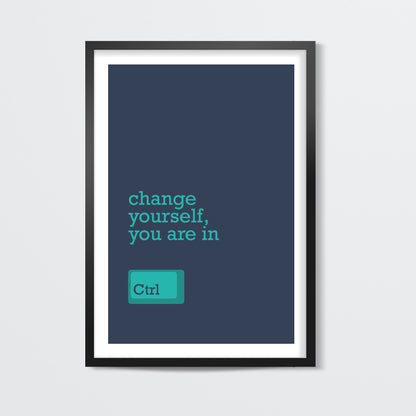 Change Yourself Wall Art