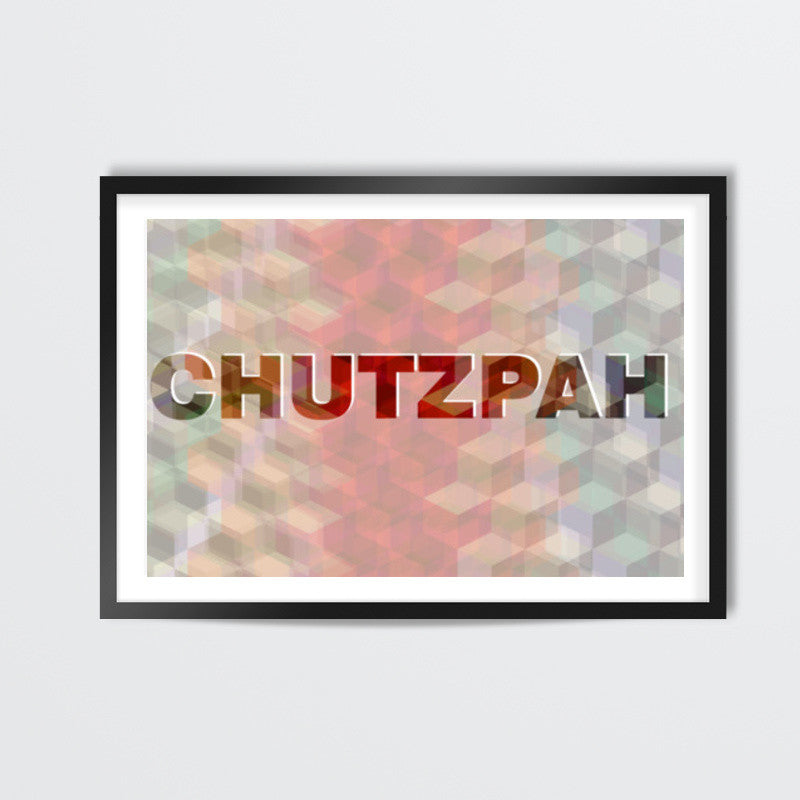 Chutzpah ! Wall Art