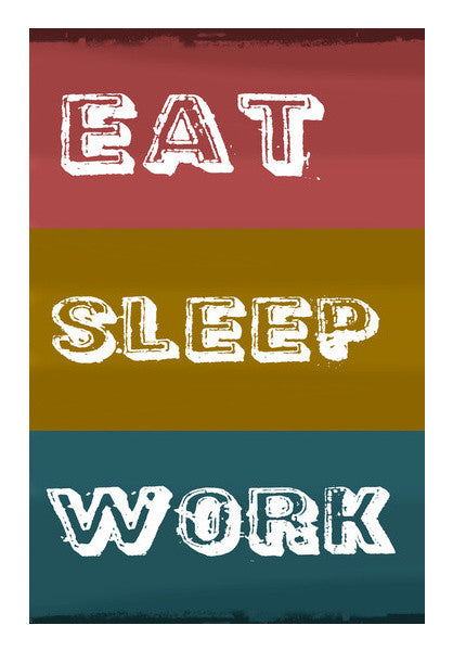 Wall Art, Eat, Sleep and Work Wall Art