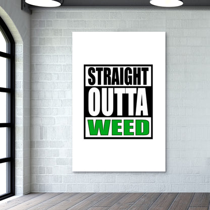 Straight Outta Weed Wall Art