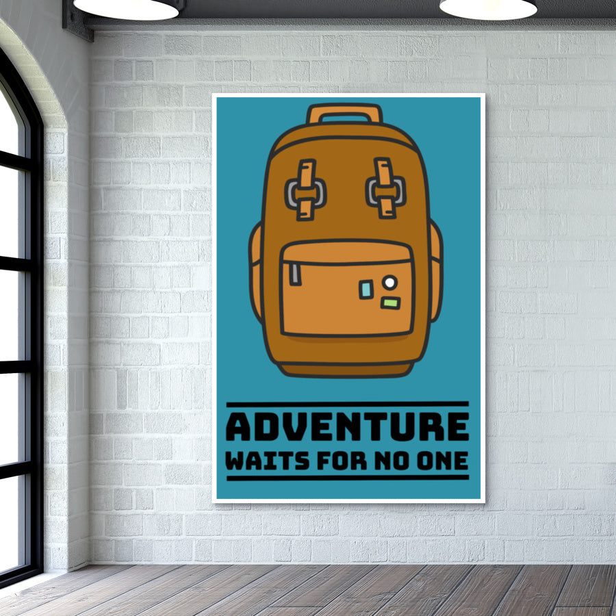 ADVENTURE WAITS FOR NO ONE Wall Art