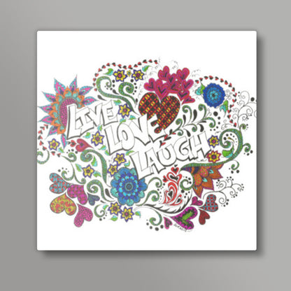 Live Love Laugh Square Art Print