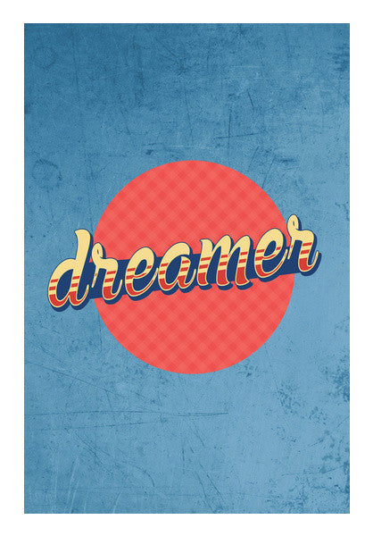 Dreamer Wall Art| Buy High-Quality Posters and Framed Posters Online ...