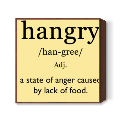 Hangry Square Art Prints