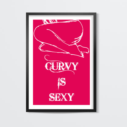 Curvy is Sexy ! Wall Art