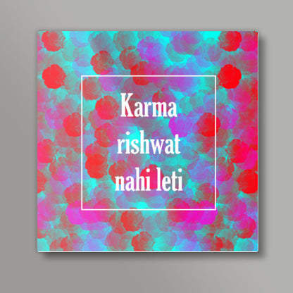 Karma rishwat nahi leti Square art print | Dhwani Mankad