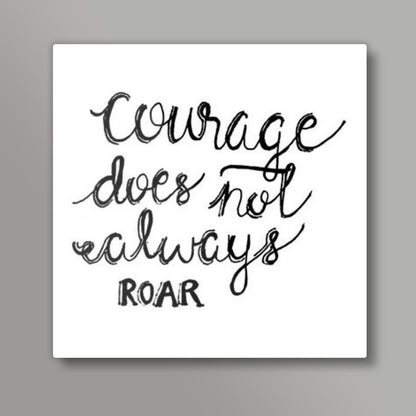 Courage Quote Square Art