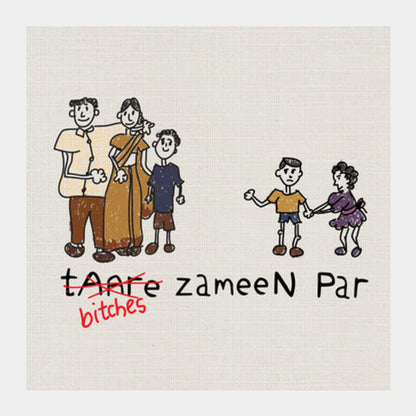 Square Art Prints, B*tches Zameen Par  Square Art Prints