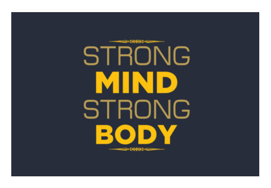 Strong Mind Strong Body Art PosterGully Specials