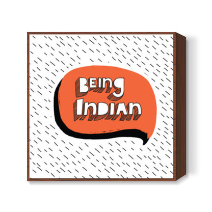 Being Indian Orange Square Art Prints