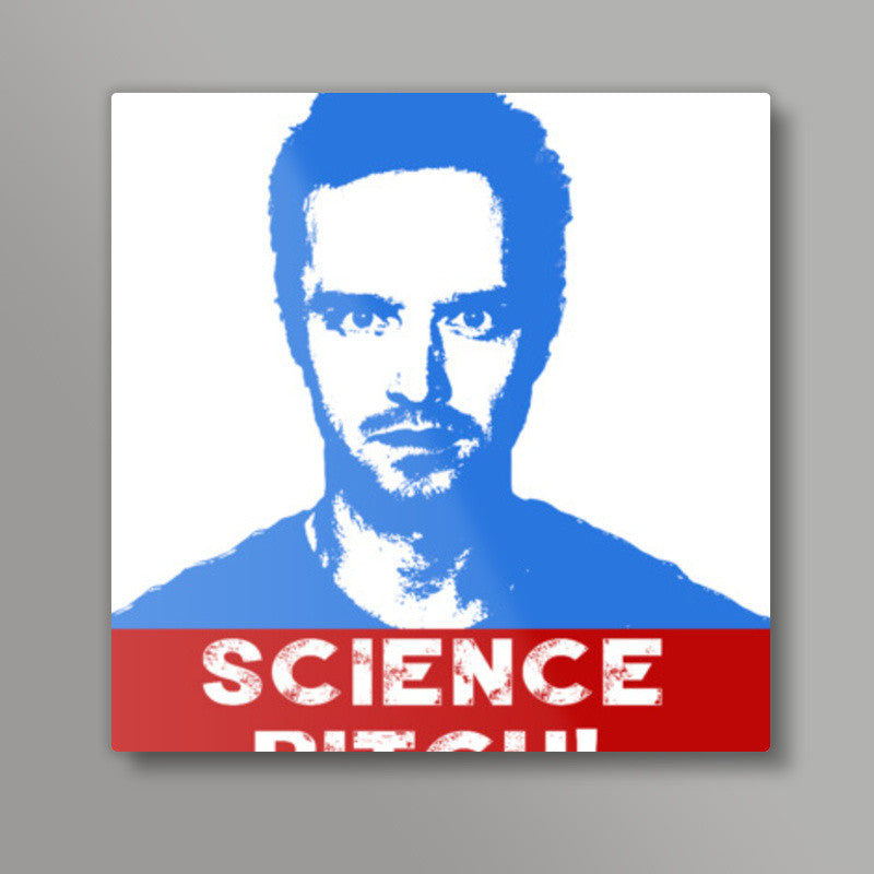 Breaking Bad - Science Bitch Square |